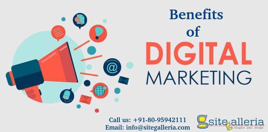 Benefits of Digital Marketing | Digital Advertising | Site Galleria